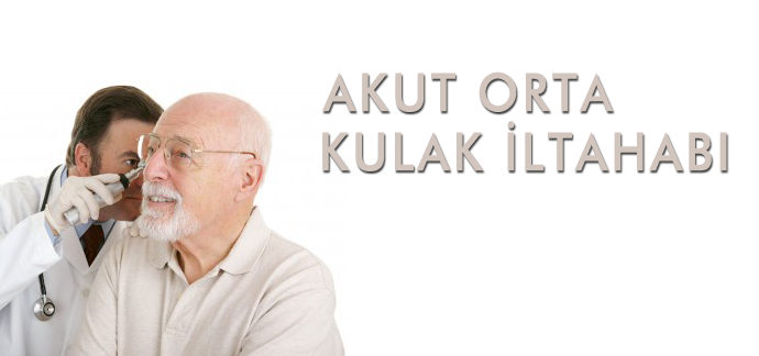 akut orta kulak iltihabı